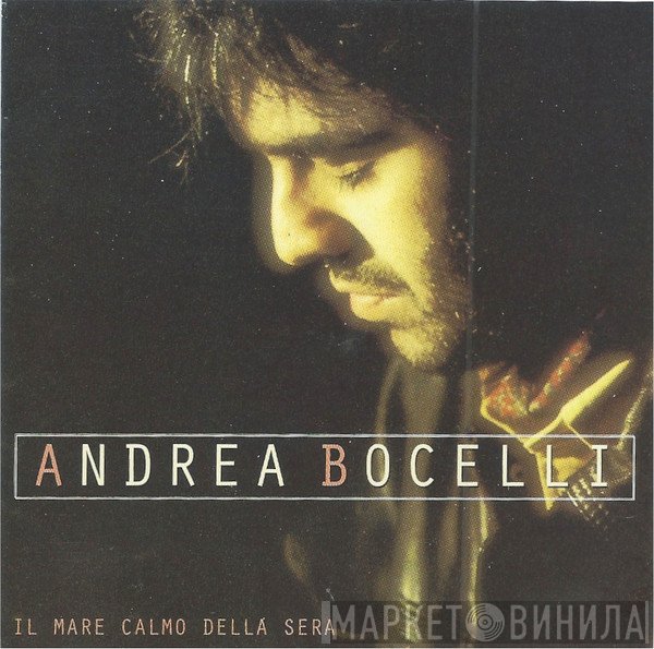 Andrea Bocelli  - Il Mare Calmo Della Sera