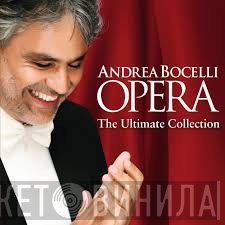 Andrea Bocelli  - Opera The Ultimate Collection