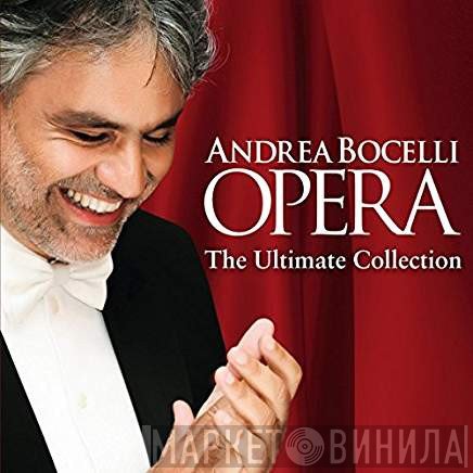 Andrea Bocelli  - Opera - The Ultimate Collection