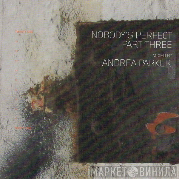 Andrea Parker - Nobody's Perfect Part Three