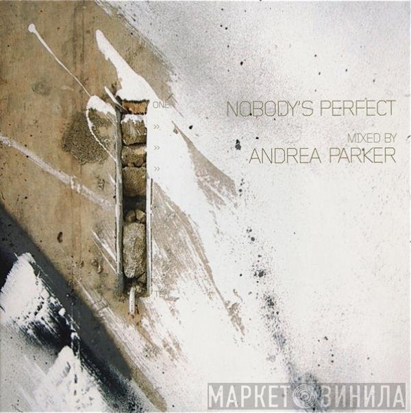 Andrea Parker  - Nobody's Perfect