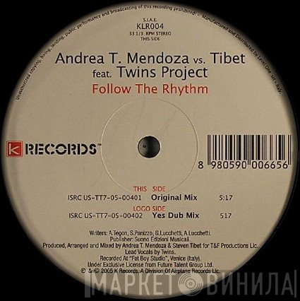 Andrea T. Mendoza vs. Tibet, Twins Project - Follow The Rhythm