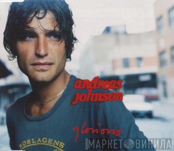 Andreas Johnson - Glorious