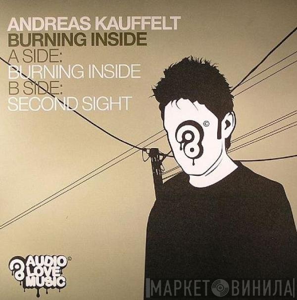 Andreas Kauffelt  - Burning Inside