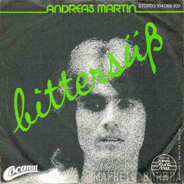 Andreas Martin   - Bittersüß