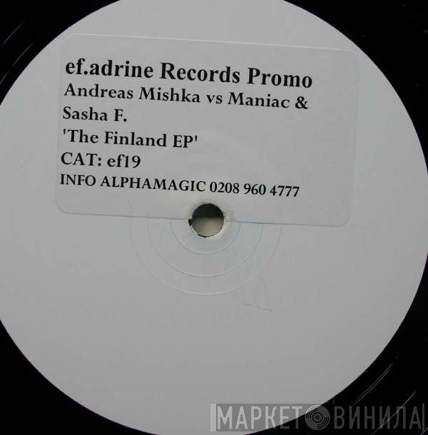 Andreas Mishka, DJ Maniac, Sasha F - The Finland EP