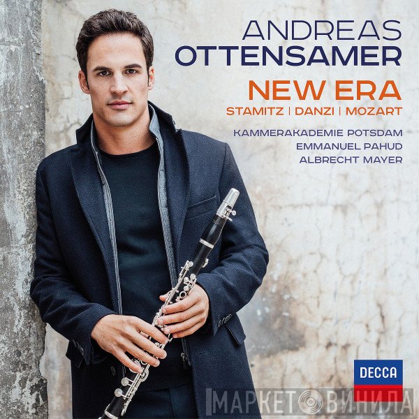 Andreas Ottensamer, Anton Stamitz, Carl Stamitz, Franz Danzi, Wolfgang Amadeus Mozart, Kammerakademie Potsdam, Emmanuel Pahud, Albrecht Mayer  - New Era