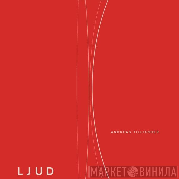 Andreas Tilliander  - Ljud