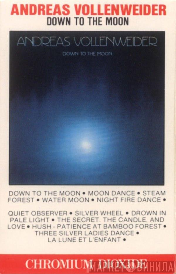Andreas Vollenweider  - Down To The Moon