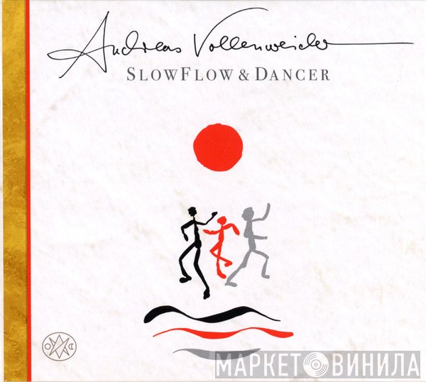 Andreas Vollenweider  - Slow Flow & Dancer