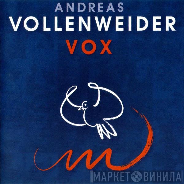 Andreas Vollenweider  - Vox