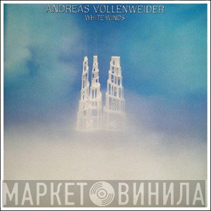 Andreas Vollenweider - White Winds