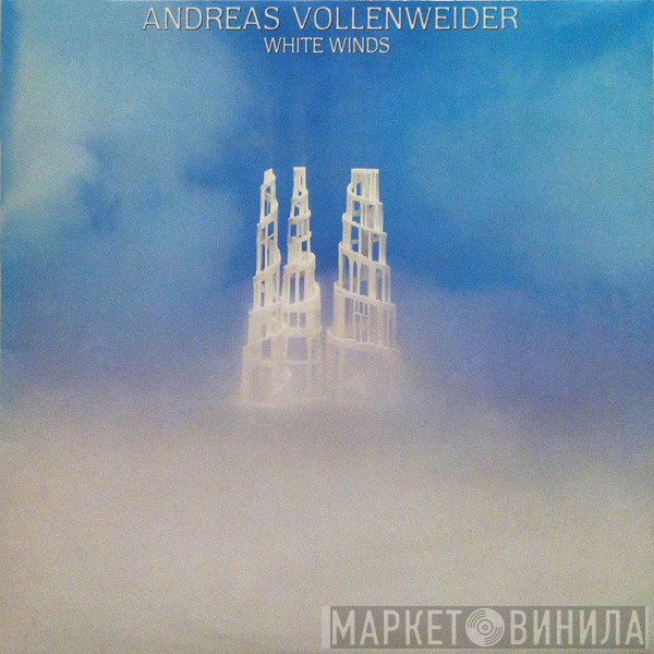 Andreas Vollenweider - White Winds