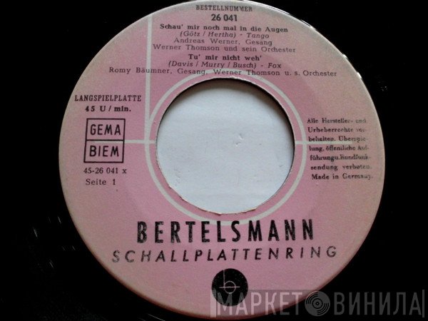 Andreas Werner , Werner Thomson, Gritt Jansen, Romy Bäumner - Schau Mir Doch Mal In Die Augen / Tu' Mir Nicht Weh' / Ich Schau Den Weißen Wolken Nach / Caterina