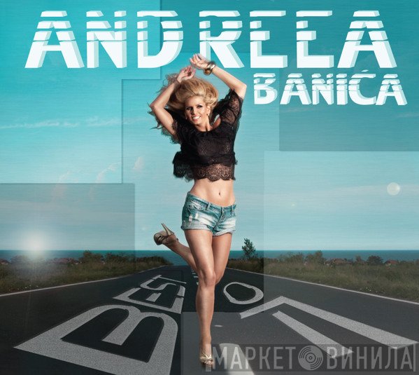 Andreea Banica  - Best Of