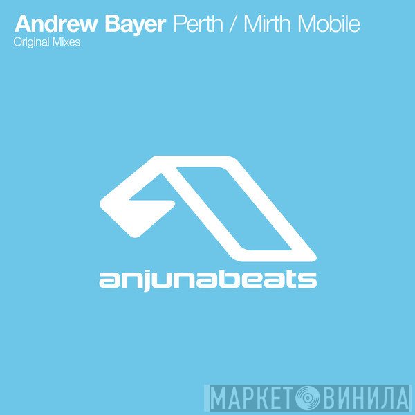 Andrew Bayer  - Perth / Mirth Mobile