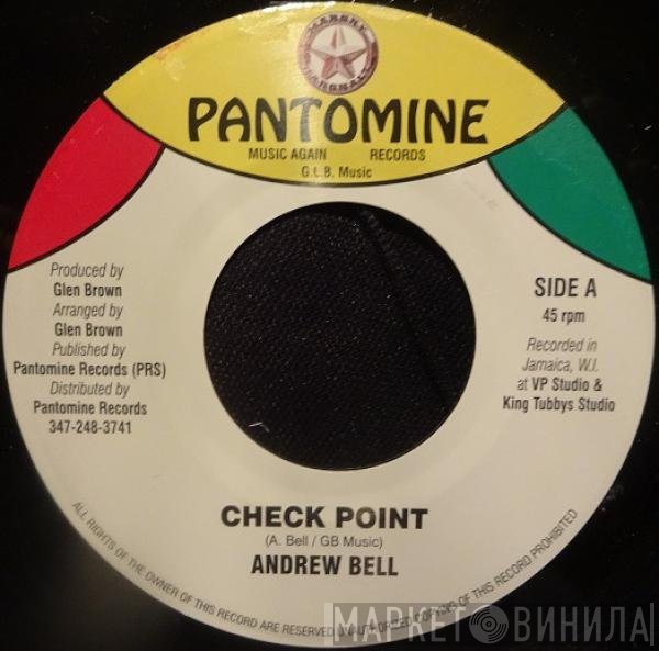 Andrew Bell  / Glen Brown & Tony Melodian  - Check Point / Sweet Reggae Music