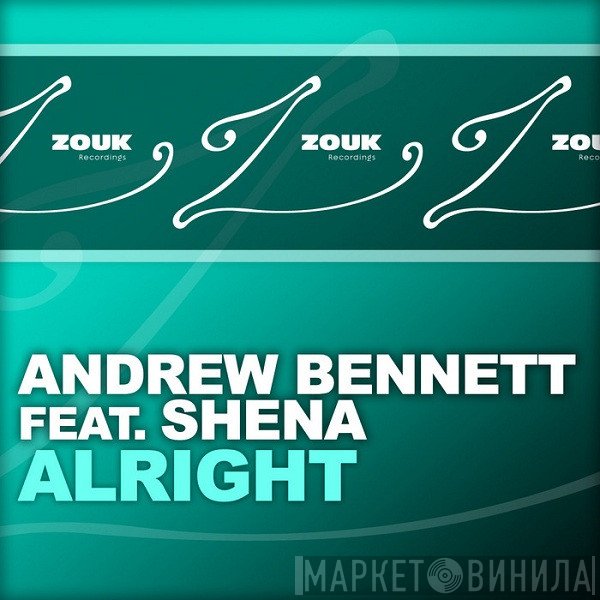 Andrew Bennett Feat. Shena  - Alright