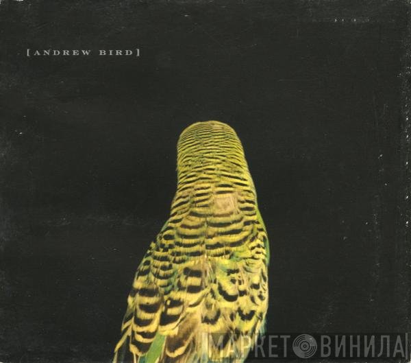 Andrew Bird - Armchair Apocrypha