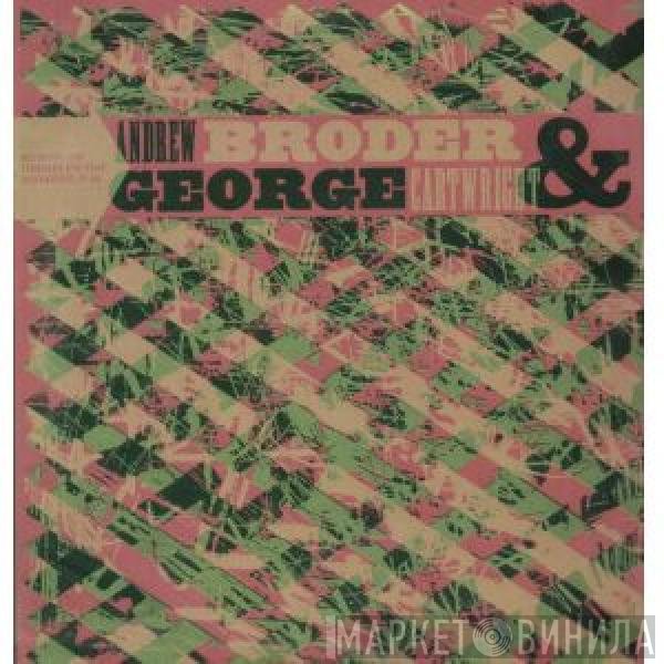 Andrew Broder, George Cartwright - Andrew Broder & George Cartwright