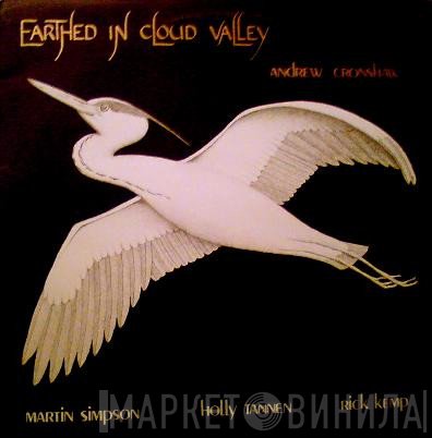Andrew Cronshaw - Earthed In Cloud Valley