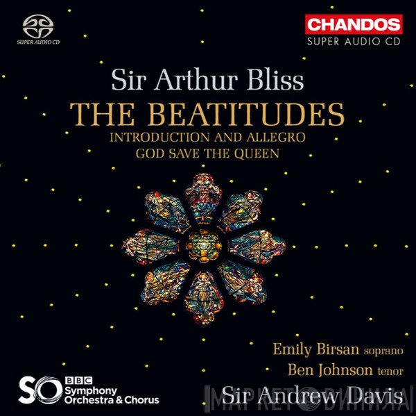 Andrew Davis, Arthur Bliss, Ben Johnson , Emily Birsan - The Beatitudes; Introduction And Allegro; God Save The Queen