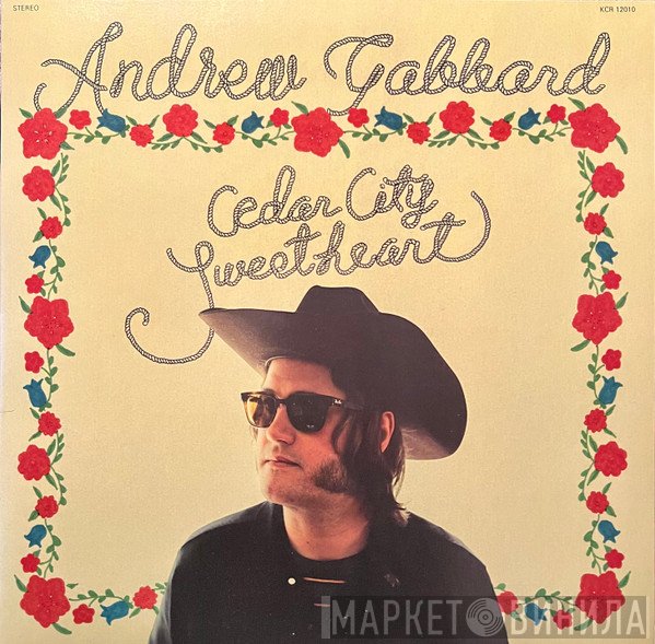 Andrew Gabbard - Cedar City Sweetheart