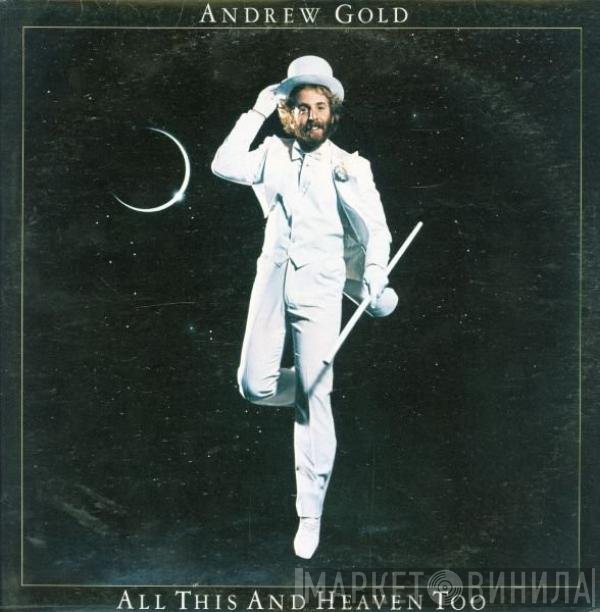 Andrew Gold - All This And Heaven Too