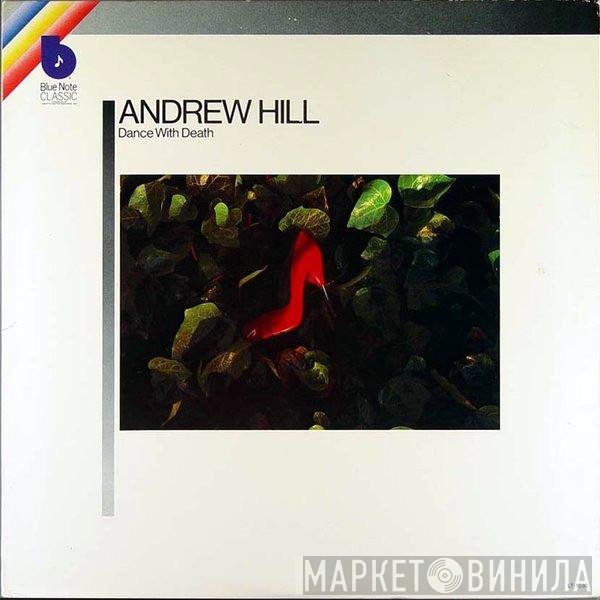 Andrew Hill - Dance With Death
