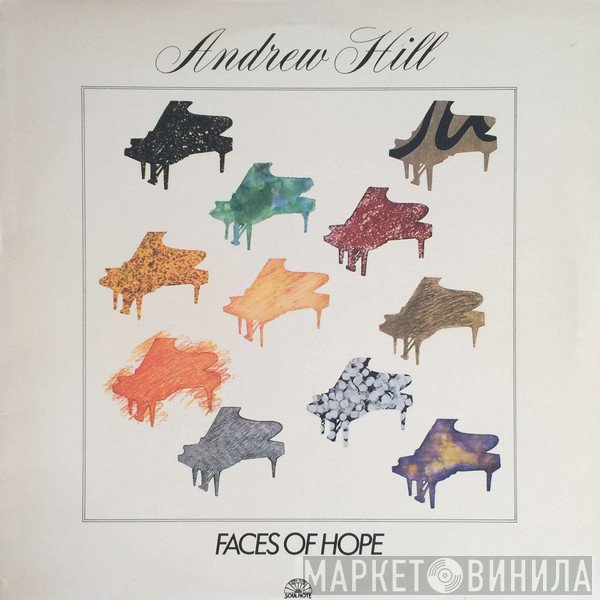Andrew Hill  - Faces Of Hope