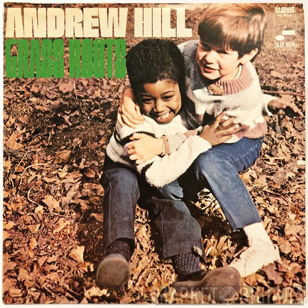Andrew Hill  - Grass Roots