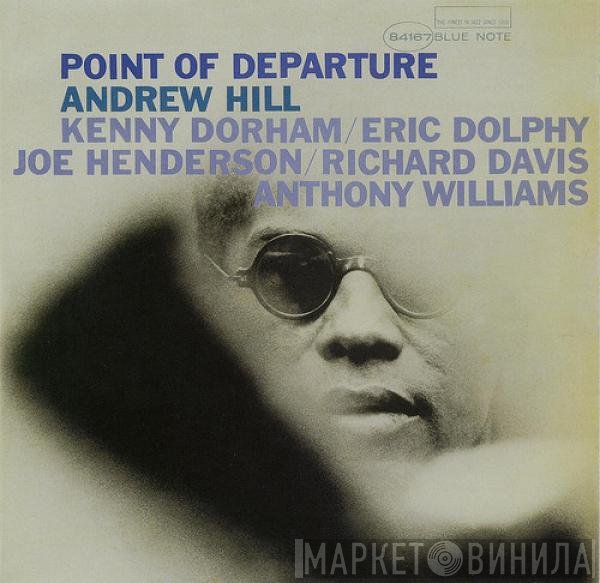 Andrew Hill  - Point Of Departure