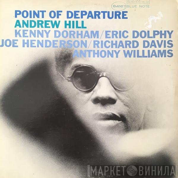Andrew Hill  - Point Of Departure