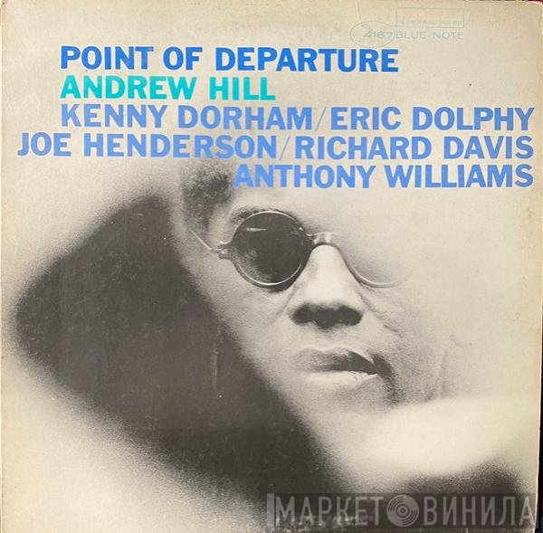 Andrew Hill  - Point Of Departure