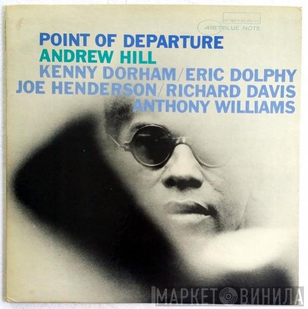 Andrew Hill  - Point Of Departure