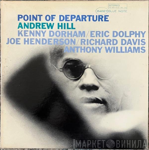 Andrew Hill  - Point Of Departure