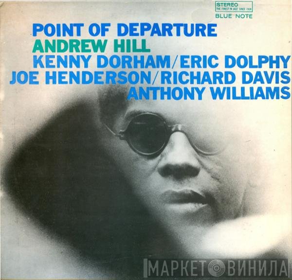 Andrew Hill  - Point Of Departure