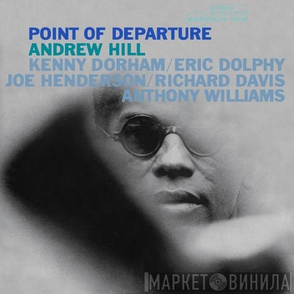 Andrew Hill  - Point Of Departure