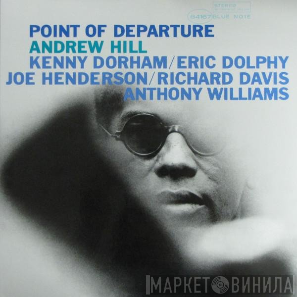 Andrew Hill  - Point Of Departure