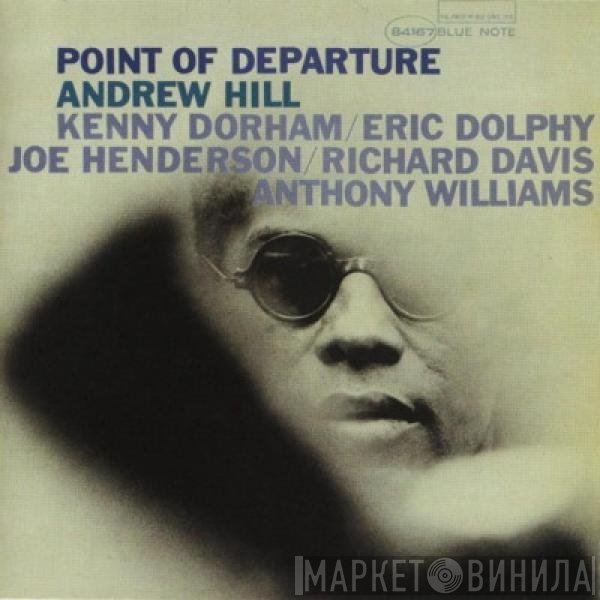 Andrew Hill  - Point Of Departure