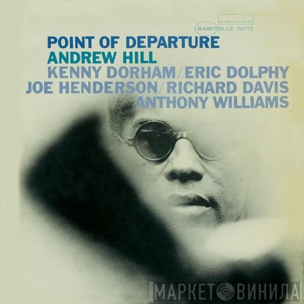 Andrew Hill  - Point Of Departure