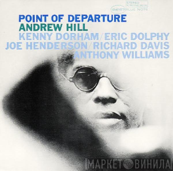 Andrew Hill  - Point Of Departure
