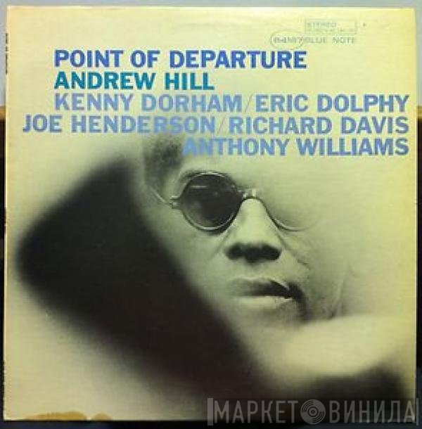 Andrew Hill  - Point Of Departure