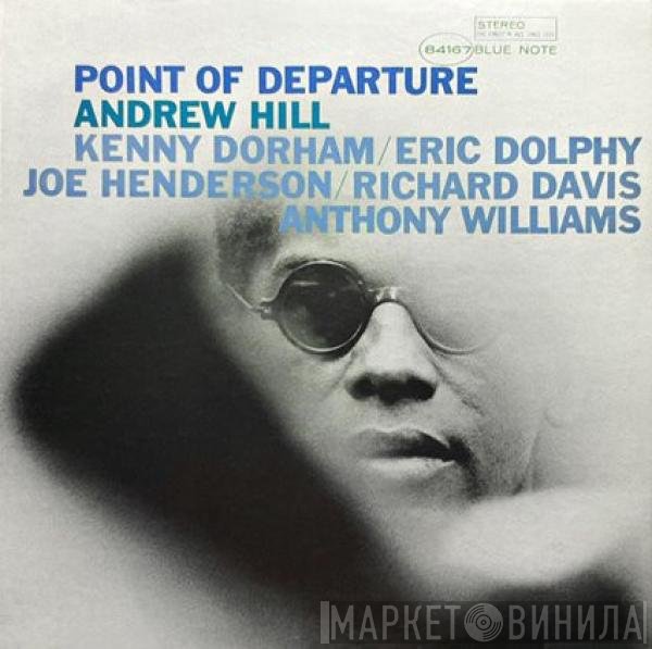 Andrew Hill - Point Of Departure