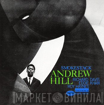 Andrew Hill  - Smoke Stack