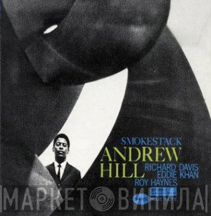 Andrew Hill  - Smoke Stack