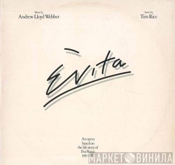 Andrew Lloyd Webber And Tim Rice - Evita