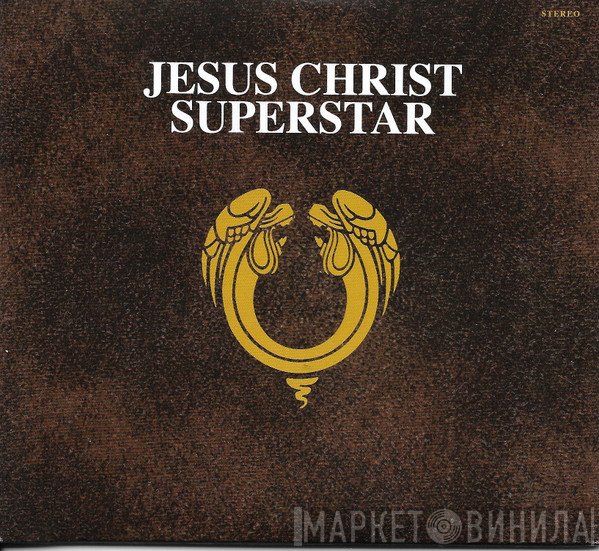 Andrew Lloyd Webber And Tim Rice - Jesus Christ Superstar