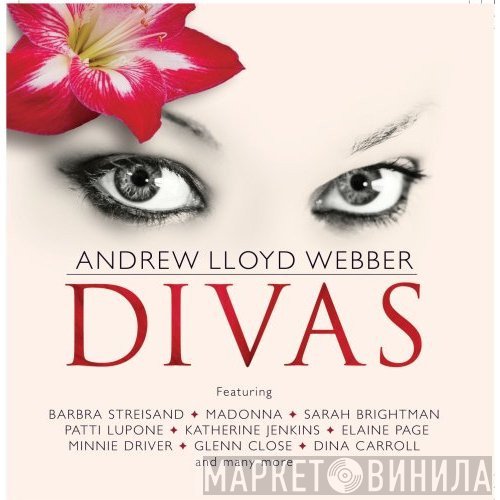 Andrew Lloyd Webber  - Divas