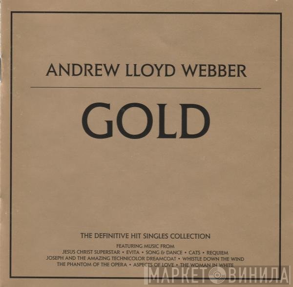 Andrew Lloyd Webber - Gold - The Definitive Hit Singles Collection
